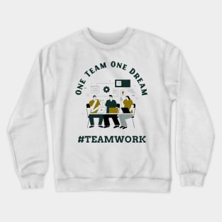 Team work Crewneck Sweatshirt